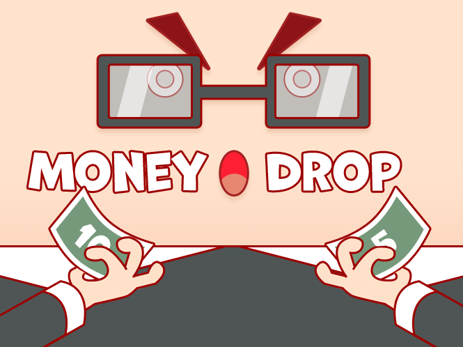 Money drop